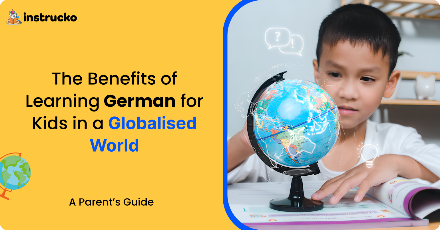 German for Kids – Global Benefits of Bilingual Learning