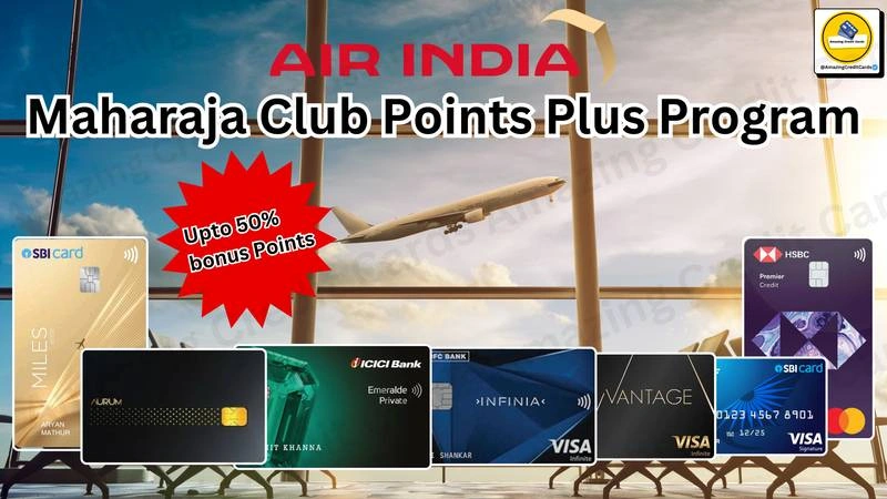 Air India is Offering 50% Bonus Maharaja Points on Credit Card Reward Point Conversion
