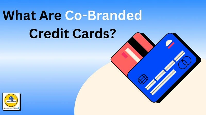 Unlock Exclusive Rewards: The Complete Guide to Co-Branded Credit Cards in 2025