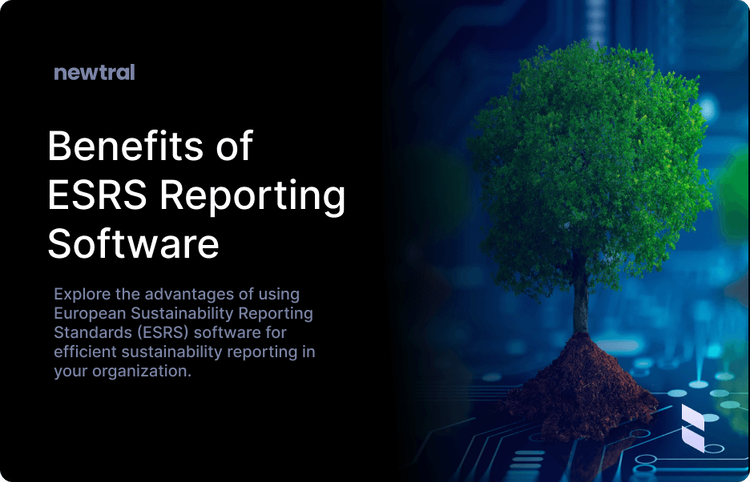 The Benefits of Using ESRS Reporting Software for Your Organization