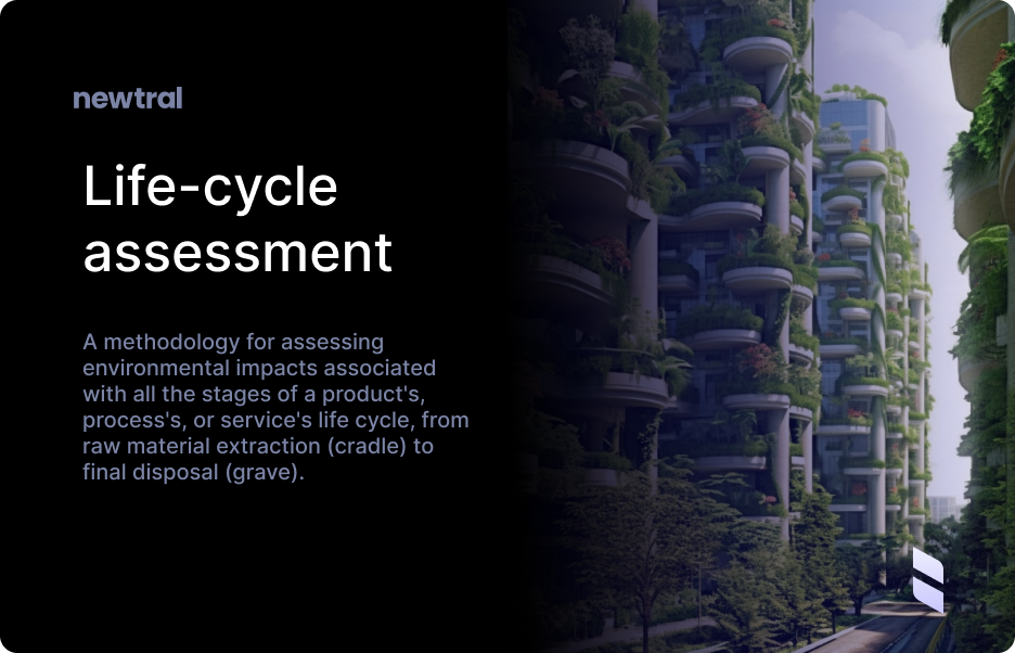 Life cycle assessment (LCA) 