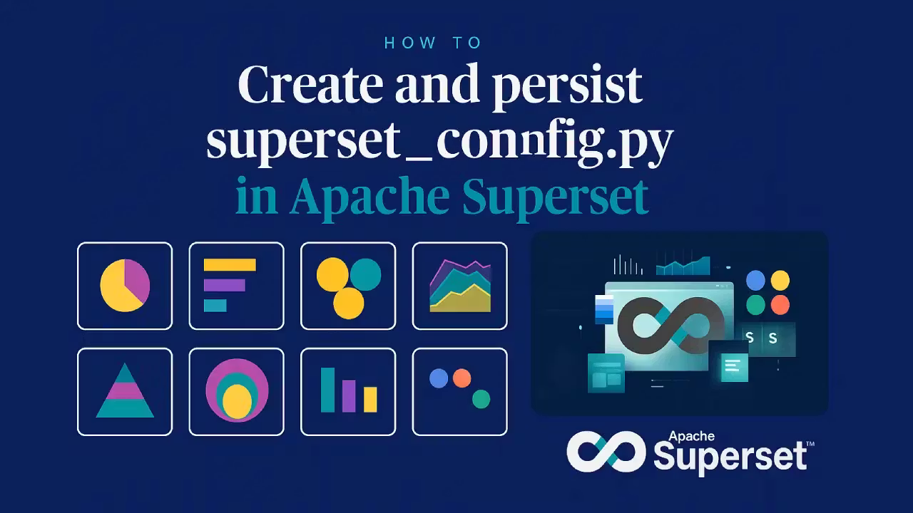 Apache Superset Feature Flags using superset_config.py and Custom Configuration (Without Docker)