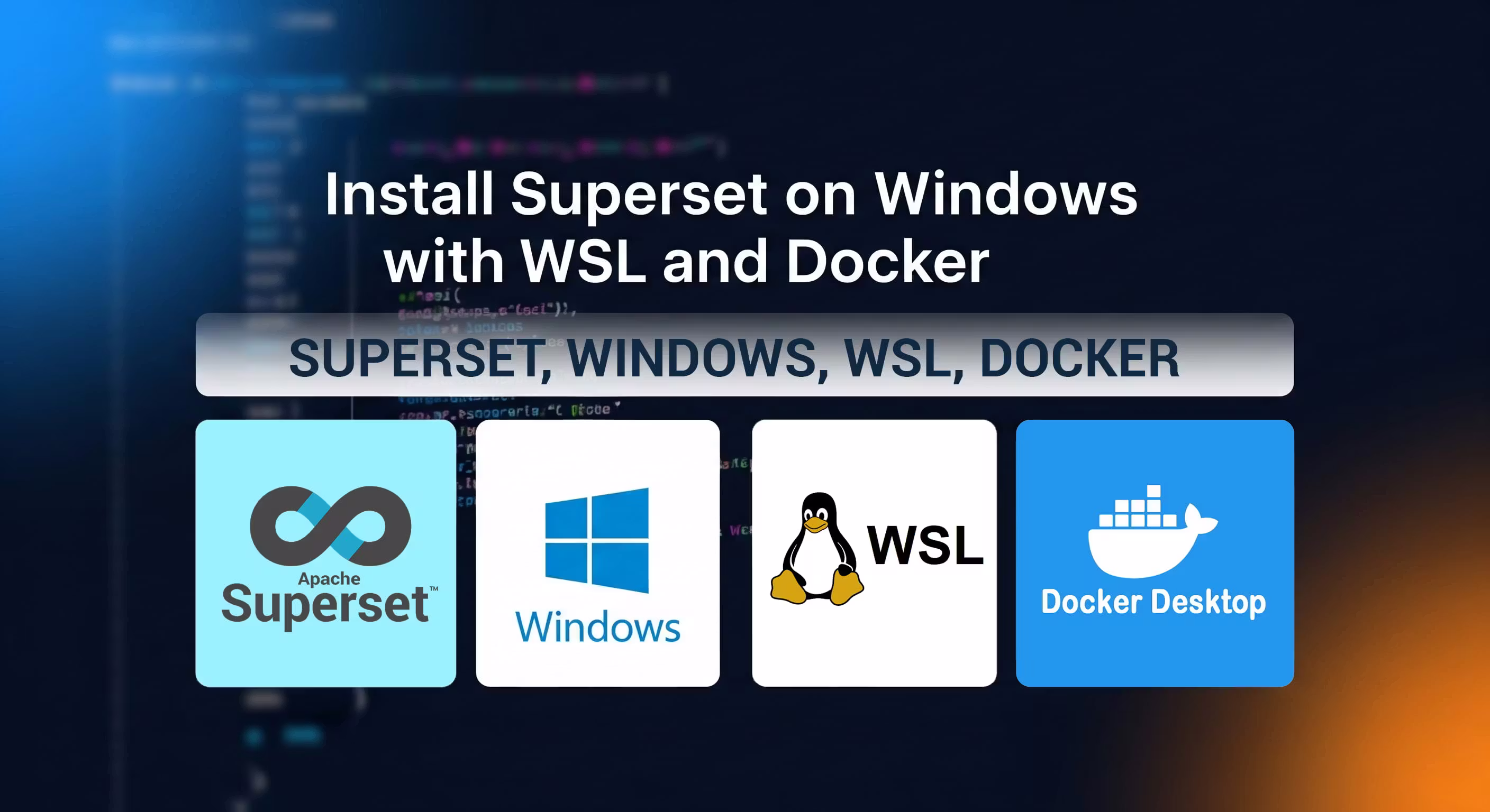 How to Install Apache Superset with Docker and WSL on Windows