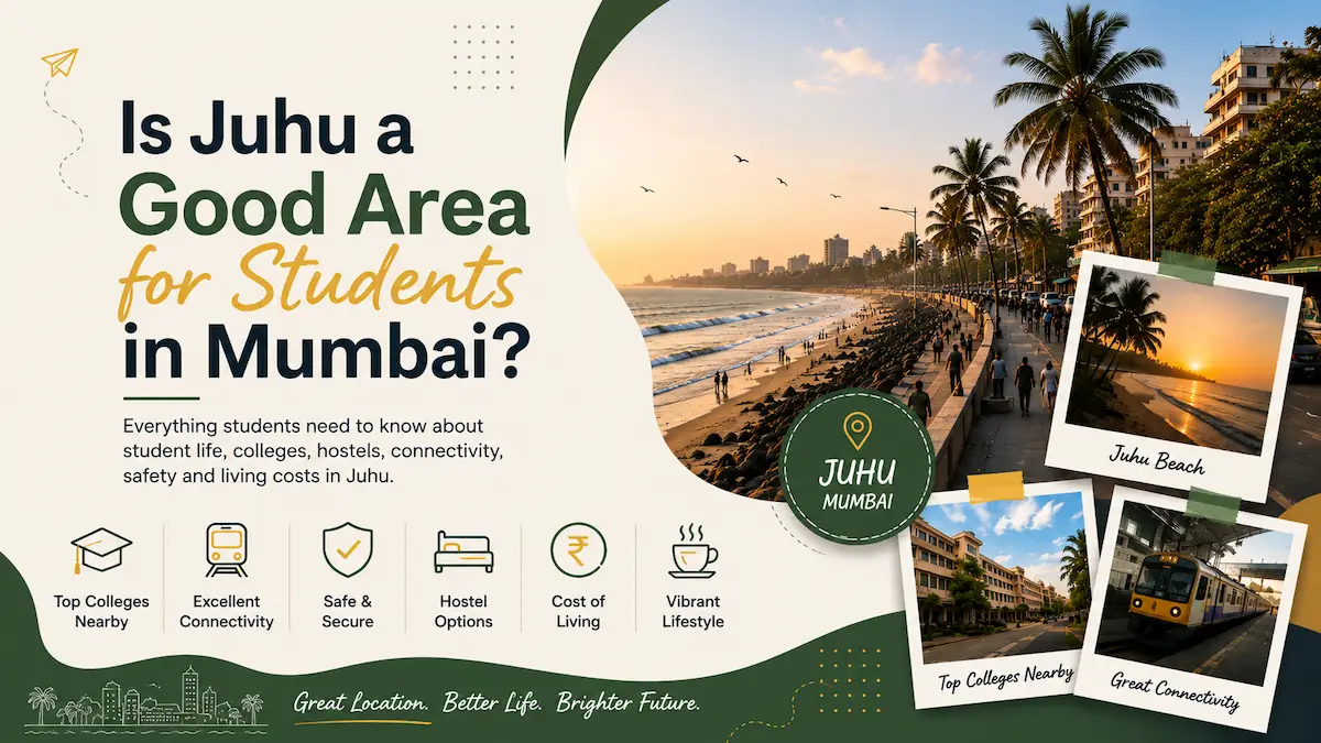 Is Juhu a Good Area for Students in Mumbai?