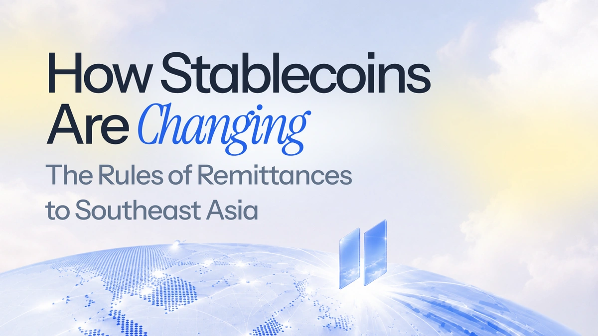 How Stablecoins Are Changing The Rules of Remittances to Southeast Asia