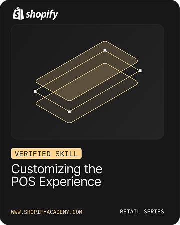 Customizing the POS Experience — Shopify verified skill